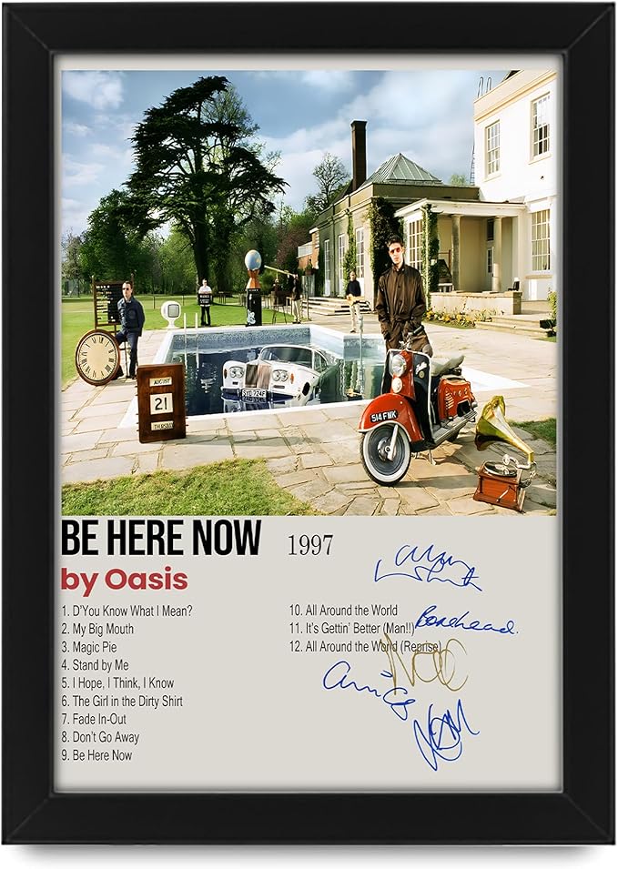 Oasis Be Here Now Signed Poster Print | Limited Edition Autograph Fan Gift | Collectible Oasis Memorabilia | Britpop 90s Music Memorabilia | Home Decor