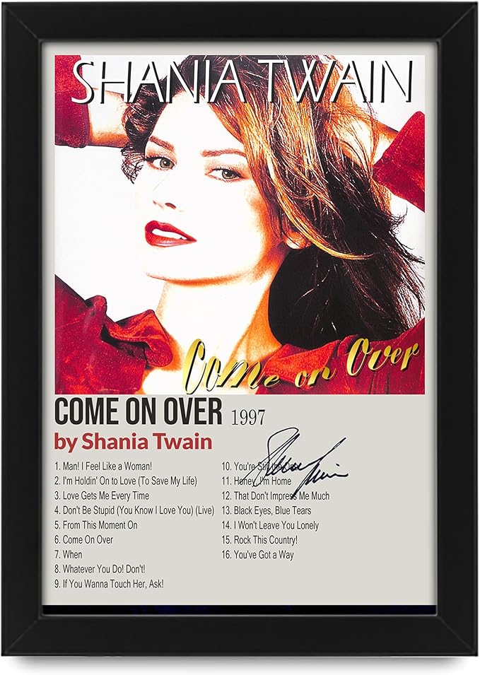 Shania Twain Come On Over Signed Poster Print- Limited Edition Autograph Fan Gift – Collectible Memorabilia Merchandise