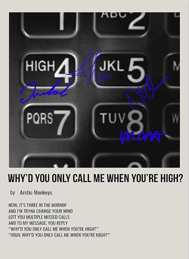 AllStarMedia Arctic Monkeys 'Why'd You Only Call Me When You're High' Poster with Autographs - Limited Edition Signed Artwork